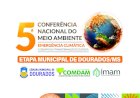 Câmara de Dourados recebe etapa da 5ª Conferência Nacional do Meio Ambiente