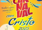 Carnaval com Cristo começa dia 28 e tem apoio da Prefeitura de Dourados