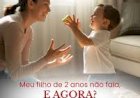 “Meu filho tem 2 anos e ainda não fala… será que tem algo errado?”