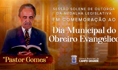 Solenidade nesta quarta-feira comemora o Dia do Obreiro Evangélico