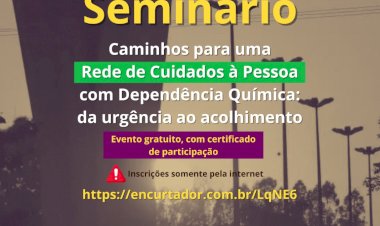 Comad Dourados realiza seminário sobre rede de cuidados a dependentes químicos