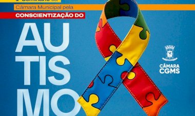 Câmara promove Seminário pela Conscientização do Autismo na quarta-feira